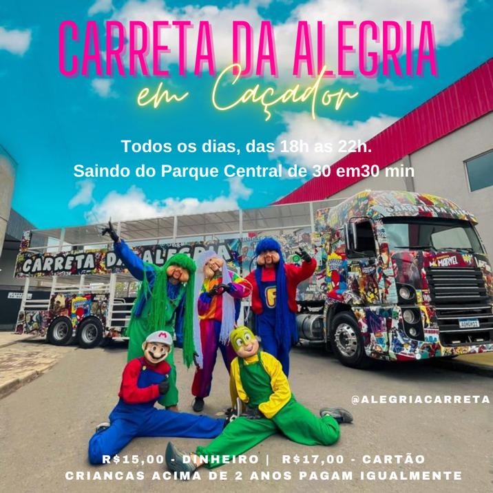 Diversão: Carreta da Alegria chega a Caçador - Portal Caçador Online